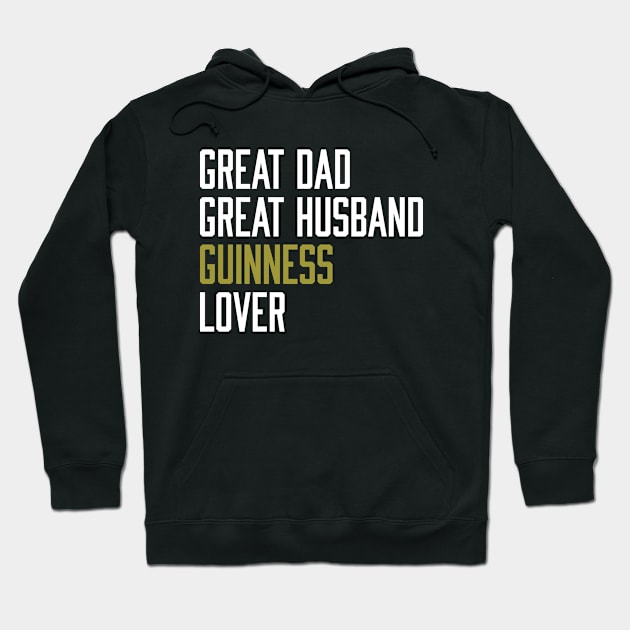 Great Dad Great Husband Guinness Lover Hoodie by Rebus28